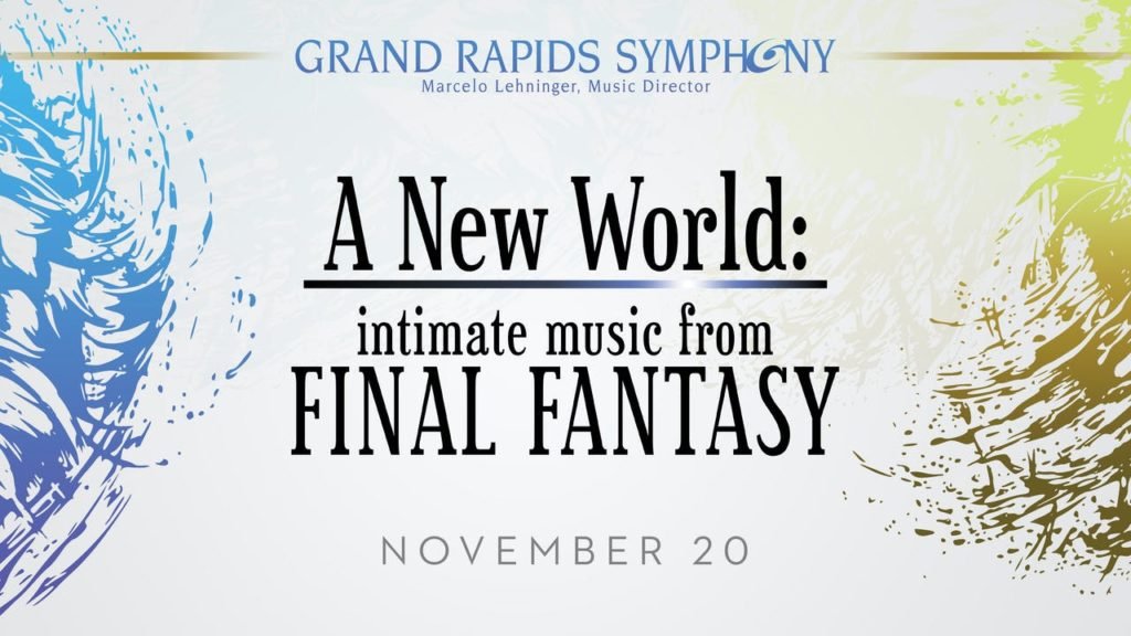 A New World: intimate music from Final Fantasy | Grand Rapids Symphony
